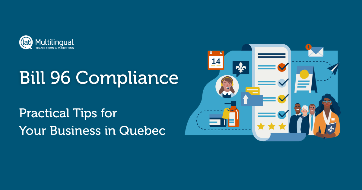 Bill 96 Compliance: Practical Tips for Your Business in Quebec
