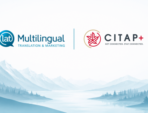 LAT Multilingual Announces In-Kind Sponsorship of CITAP+ in Support of Canada’s Inbound Tourism Sector