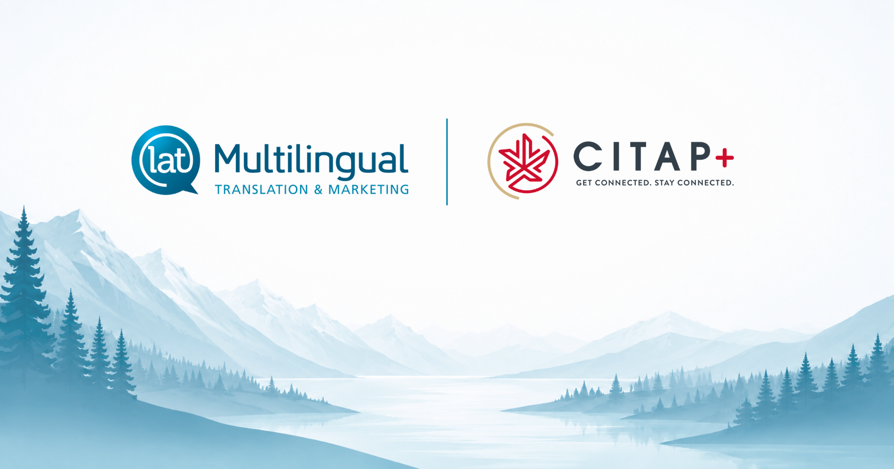 LAT is proud to support CITAP+ in engaging with its members in both of Canada's official languages.